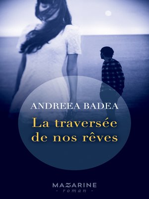 cover image of La traversée de nos rêves